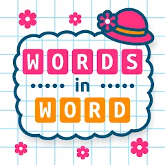 Взломанная Words in Word  [МОД Unlocked] - стабильная версия apk на Андроид