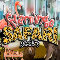 Скачать взлом Flamingo Safari Slots (Фламинго Сафари Слоты)  [МОД Mega Pack] - полная версия apk на Андроид