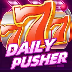 Взлом Daily Pusher Slots 777 (Дейли Пушер Слотс 777)  [МОД Меню] - последняя версия apk на Андроид