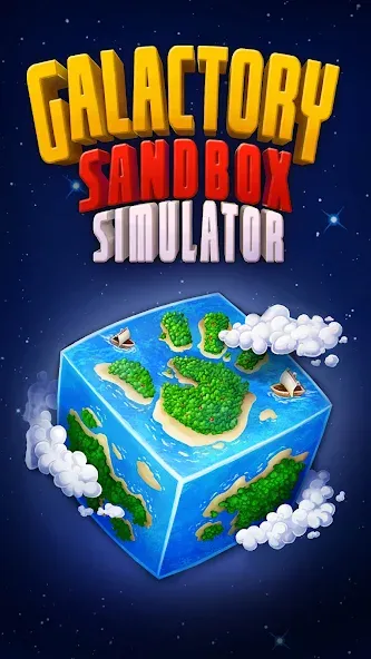 Galactory - Sandbox Simulator (Галактори)  [МОД Menu] Screenshot 1