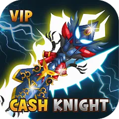 Скачать взлом [VIP] +9 Blessing Cash Knight  [МОД Unlimited Money] - последняя версия apk на Андроид