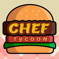 Взломанная Chef Tycoon (Шеф Тайкун)  [МОД Unlimited Money] - стабильная версия apk на Андроид